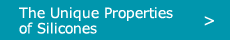 The Unique Properties of Silicones