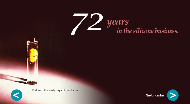 72 years in the silicone business.